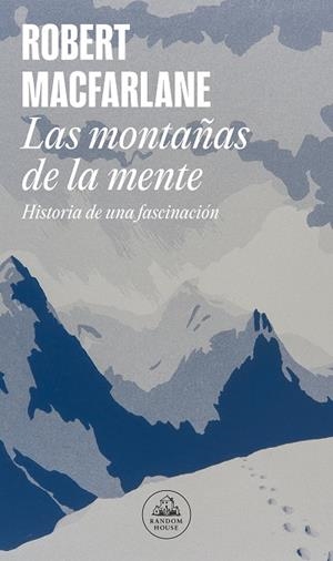 LAS MONTAÑAS DE LA MENTE | 9788439736929 | MACFARLANE, ROBERT