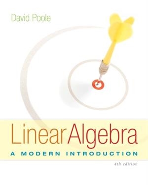 LINEAR ALGEBRA : A MODERN INTRODUCTION | 9781285463247 | DAVID POOLE