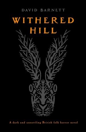 WITHERED HILL  | 9781804367513 | DAVID BARNETT
