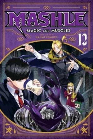MASHLE: MAGIC AND MUSCLES, VOL. 12 : 12 | 9781974738618 | HAJIME KOMOTO
