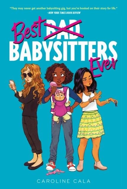 BEST BABYSITTERS EVER | 9780358547655 | CAROLINE CALA