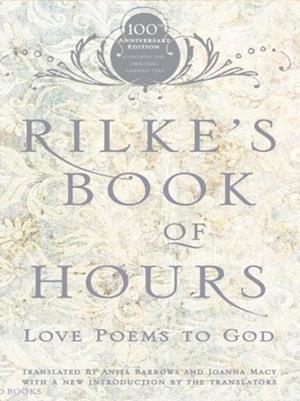 RILKE'S BOOK OF HOURS | 9781594481567 | ANITA BARROWS