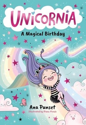 UNICORNIA (2): A MAGICAL BIRTHDAY | 9781529520002 | ANA PUNSET