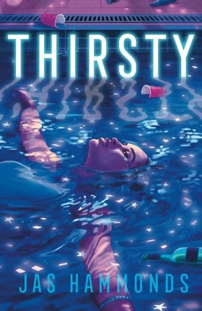 THIRSTY: A NOVEL | 9781250816597 | JAS HAMMONDS