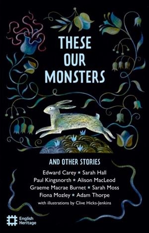 THESE OUR MONSTERS | 9781910907801 | GRAEME MACRAE BURNET