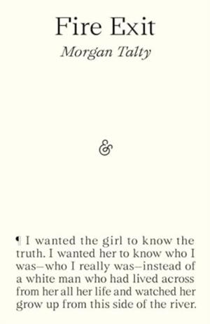 FIRE EXIT | 9781916751040 | MORGAN TALTY
