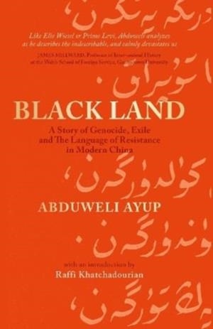 BLACK LAND | 9781738522002 | ABDUWELI AYUP