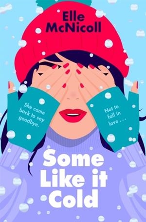 SOME LIKE IT COLD | 9781035027842 | ELLE MCNICOLL