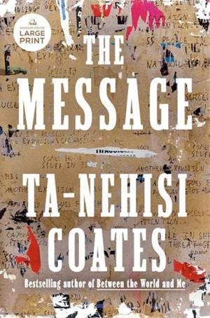 THE MESSAGE | 9798217014248 | TA-NEHISI COATES