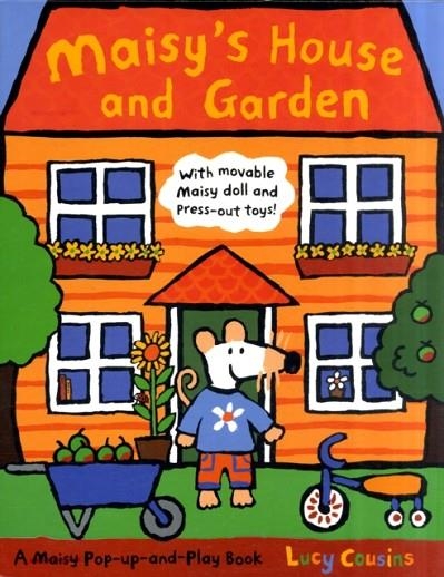 MAISY'S HOUSE AND GARDEN: A MAISY POP-UP-AND-PLAY BOOK | 9781406306613