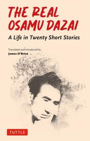 THE REAL OSAMU DAZAI | 9784805318348 | OSAMU DAZAI