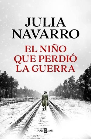 EL NIÑO QUE PERDIÓ LA GUERRA | 9788401027970 | JULIA NAVARRO