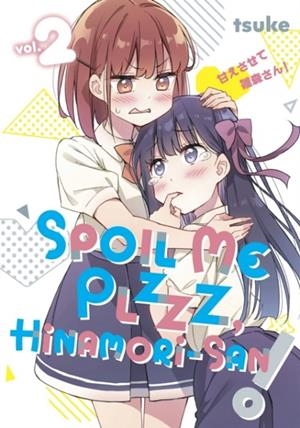 SPOIL ME PLZZZ, HINAMORI-SAN! 2 : 2 | 9798888772195 | TSUKE