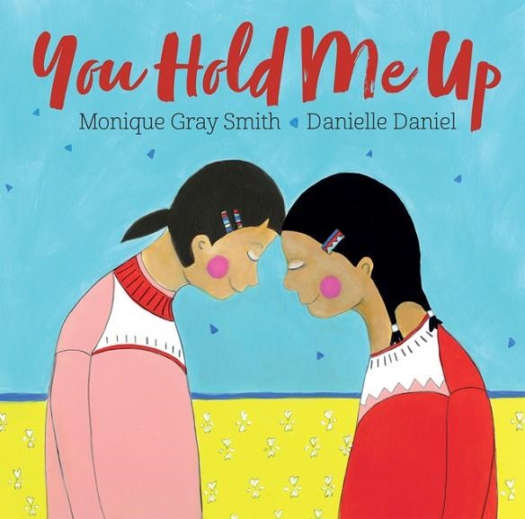 YOU HOLD ME UP | 9781459814479