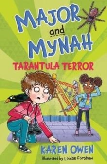 MAJOR AND MYNAH: TARANTULA TERROR : 3 | 9781915444431 | KAREN OWEN 