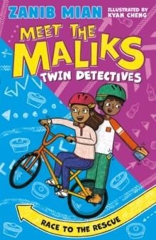 MEET THE MALIKS – TWIN DETECTIVES: RACE TO THE RESCUE : BOOK 2 | 9781444935585 | ZANIB MIAN 