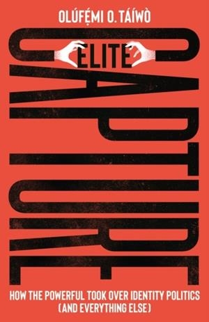 ELITE CAPTURE | 9780745347851 | OLUFEMI O. TAIWO