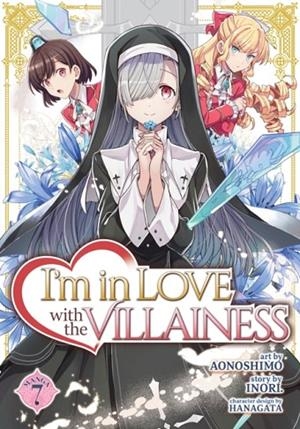 I'M IN LOVE WITH THE VILLAINESS (MANGA) VOL. 7 : 7 | 9798891605046 | INORI