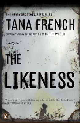 LIKENESS, THE | 9780143115625 | TANA FRENCH