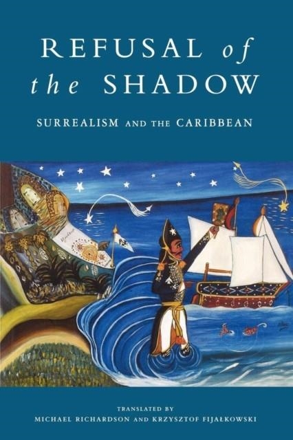 REFUSAL OF THE SHADOW | 9781859840184 | MICHAEL RICHARSON