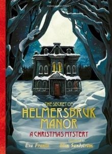 THE SECRET OF HELMERSBRUK MANOR : A CHRISTMAS MYSTERY | 9781782694205 | EVA FRANTZ