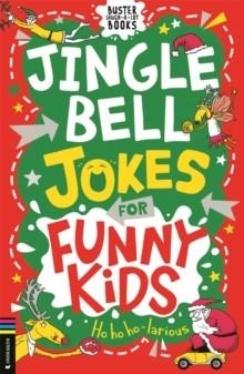 JINGLE BELL JOKES FOR FUNNY KIDS | 9781916763234 | GARY PANTON