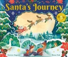 SANTA'S JOURNEY | 9781838916534 | PATRICIA HEGARTY