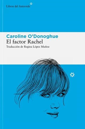 FACTOR RACHEL, EL | 9788410178120 | CAROLINE O'DONOGHUE