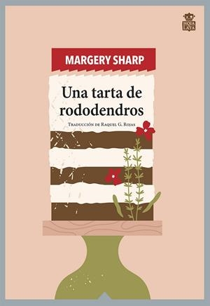 UNA TARTA DE RODODENDROS | 9788418918377 | SHARP, MARGERY