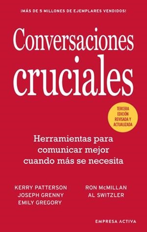 CONVERSACIONES CRUCIALES TERCERA EDICION REVISADA | 9788416997589 | PATTERSON, KERRY / GRENNY, JOSEPH / MCMILLAN, RON / SWITZLER, AL