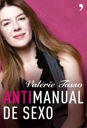 ANTIMANUAL DEL SEXO | 9788484606918 | Tasso, Valérie