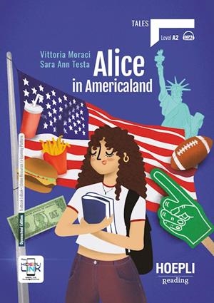 ALICE IN AMERICALAND (LEVEL A2) | 9788836016396 | MORACI, VITTORIA