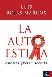 AUTOESTIMA, LA 4ºED | 9788467024654 | Rojas Marcos, Luis