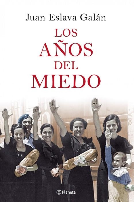 LOS AÑOS DEL MIEDO | 9788408077053 | Eslava Galán, Juan