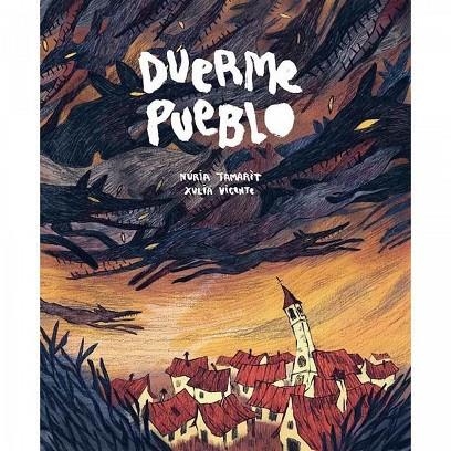 DUERME PUEBLO (3ª ED.) | 9788418809521 | TAMARIT, NÚRIA/VICENTE, XULIA