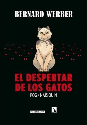 EL DESPERTAR DE LOS GATOS | 9788418309441 | POG/QUIN, NAÏS/WERBER, BERNARD