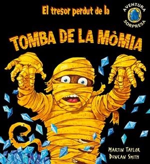 EL TRESOR PERDUT DE LA TOMBA DE LA MOMIA | 9788498253221 | Taylor, Martin
