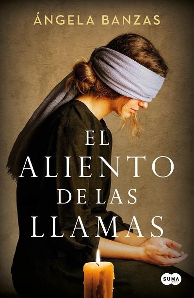 EL ALIENTO DE LAS LLAMAS | 9788491298021 | ÁNGELA BANZAS