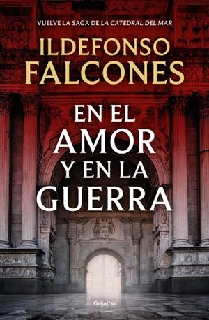 EN EL AMOR Y EN LA GUERRA (LA CATEDRAL DEL MAR 3) | 9788425369575 | ILDEFONSO FALCONES