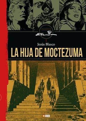 LA HIJA DE MOCTEZUMA | 9788419586544 | BLASCO, JESÚS/RIDER HAGGARD, SIR HENRY
