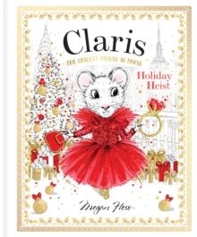 CLARIS: HOLIDAY HEIST | 9781761213243 | MEGAN HESS