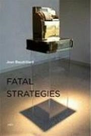 THE FATAL STRATEGIES | 9781584350613 | JEAN BAUDRILLARD