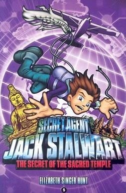 JACK STALWART: SECRET OF THE SACRED | 9781602860032 | ELIZABETH SINGER HUNT