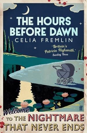 THE HOURS BEFORE DAWN | 9780571338122 | CELIA FREMLIN