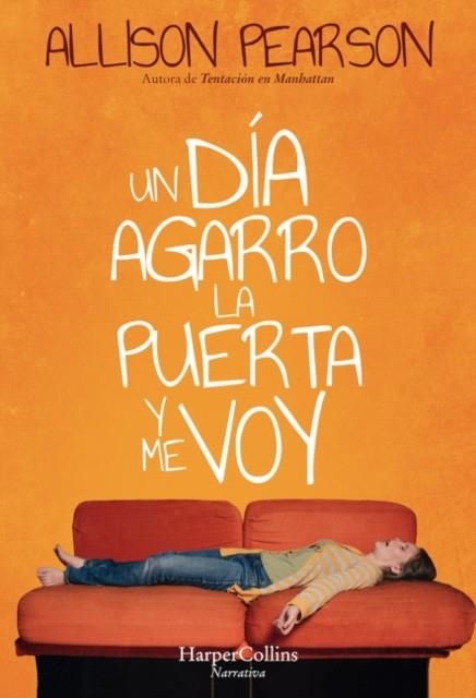 UN DIA AGARRO LA PUERTA | 9788491393306 | PEARSON ALLISON