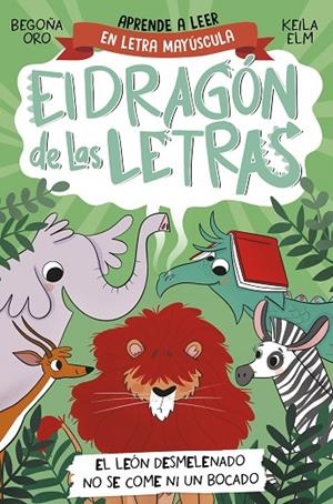 EL DRAGÓN DE LAS LETRAS 2 - EL LEÓN DESMELENADO NO SE COME NI UN BOCADO | 9788448863753 | BEGOÑA ORO