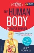THE HUMAN BODY IN SIMPLE SPANISH | 9781914190209 | OLLY RICHARDA