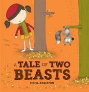 A TALE OF TWO BEASTS | 9781610673617 | FIONA ROBERTSON