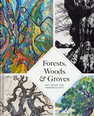 FORESTS, WOODS AND GROVES | 9781849949781