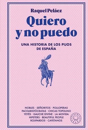 QUIERO Y NO PUEDO | 9788410025233 | RAQUEL PELÁEZ